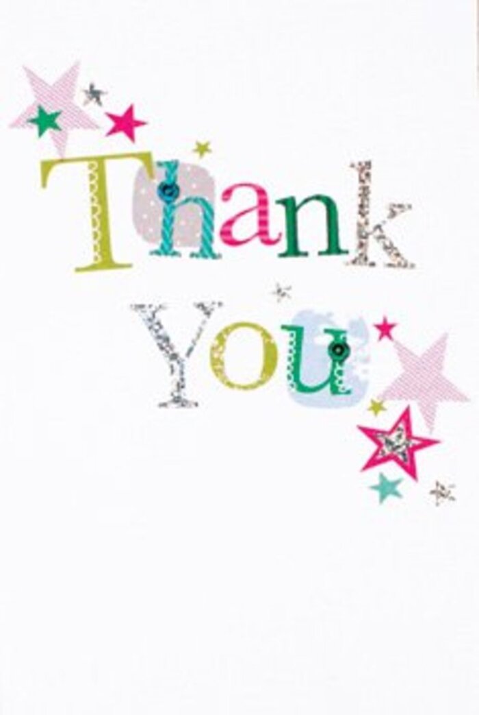 The artful arrangement of letters across this thank you card conveys a gentle exuberance, each character bringing its own personality-from dotted, lively forms to those gracefully curved as if in motion, stitched with delicate detail. Clusters of bright stars-blushed with sparkling pinks, rich turquoise, and slivers of silver-gather near the message, blessing it with cheer reminiscent of New Southgate's own welcoming atmosphere. The white backdrop is pure and spacious, creating a modern, never-overbearing mood like the soothing open air of local parks along Friern Barnet Road. The overall feel is both sophisticated and approachable-universal, yet unmistakably personal. This is the kind of card that fits beautifully alongside a bouquet, marking moments of gratitude as heartfelt as a neighbour's wave. As a local florist, I know these colours and textures echo the everyday warmth and friendliness that defines New Southgate-a radiant gesture as memorable as fragrant summer blooms and as comforting as heartfelt appreciation shared in good company.